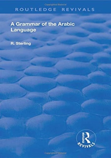 A Grammar of the Arabic Language