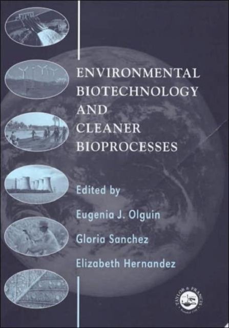 Environmental Biotechnology and Cleaner Bioprocesses
