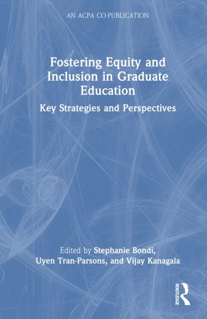 Fostering Equity and Inclusion in Graduate Education