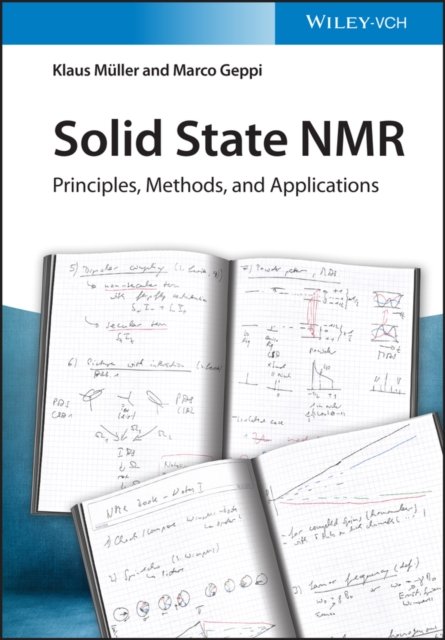 Solid State NMR – Principles, Methods and Applications