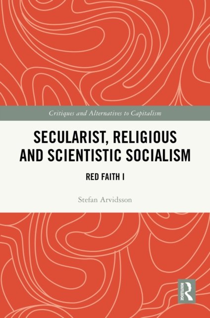 Secularist, Religious and Scientific Socialism