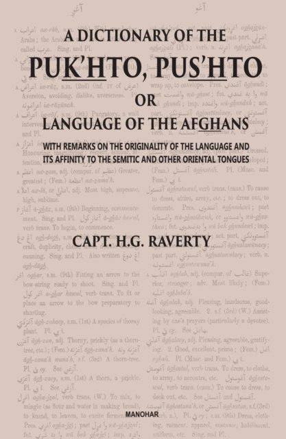 A Dictionary of the Pukhto, Pushto or Language of the Afghans