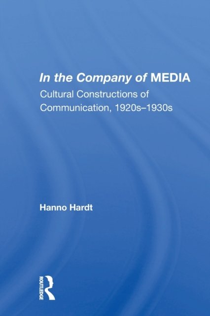 In the Company of Media