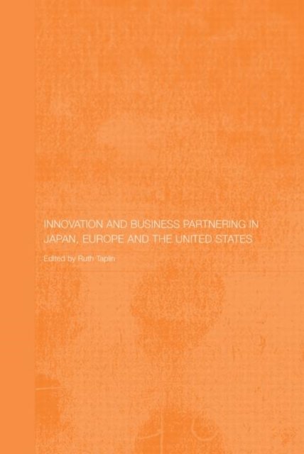 Innovation and Business Partnering in Japan, Europe and the United States