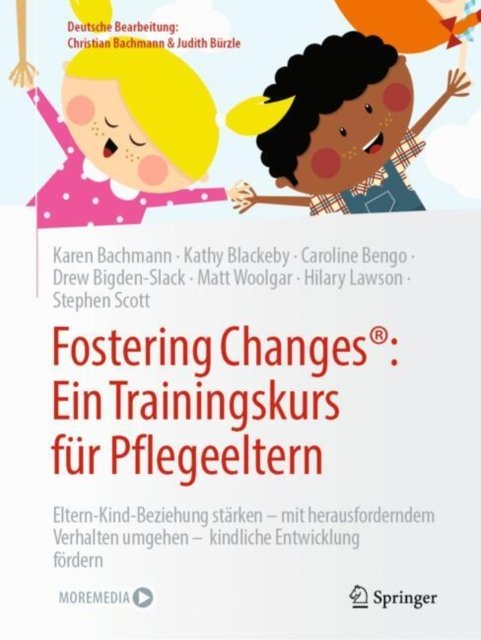 Fostering Changes - Ein Trainingsbuch Für Pflegeeltern