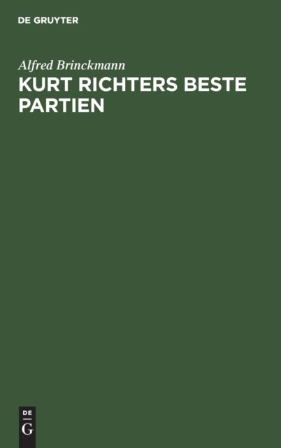 Kurt Richters Beste Partien