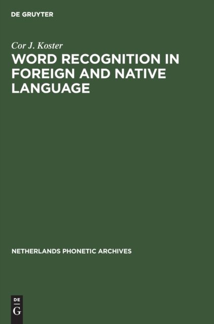 Word Recognition in Foreign and Native Language