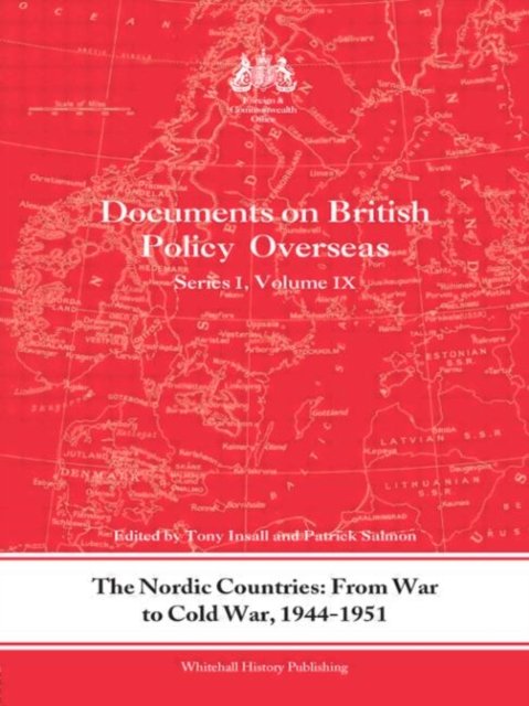 The Nordic Countries: From War to Cold War, 1944-51