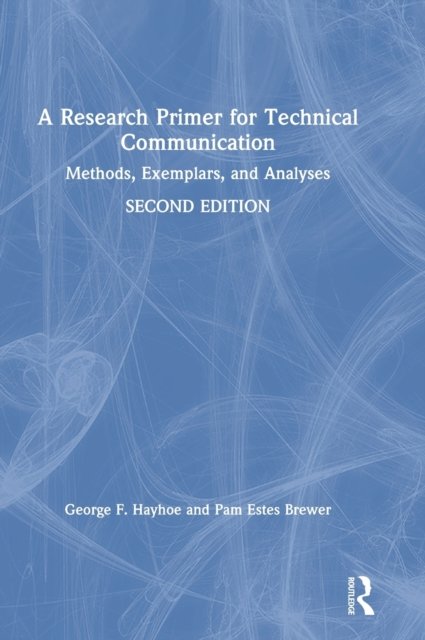 A Research Primer for Technical Communication