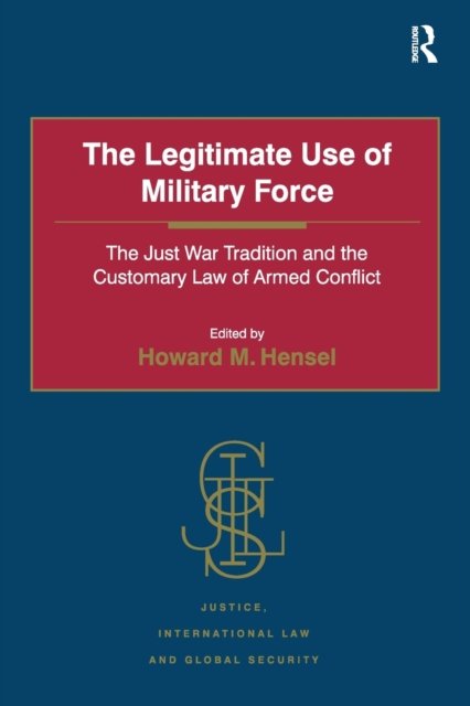 The Legitimate Use of Military Force