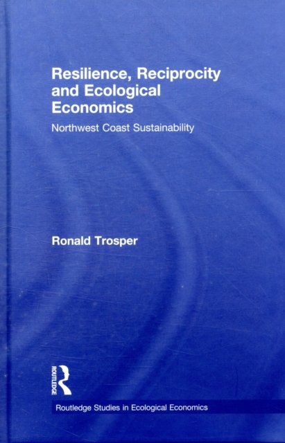Resilience, Reciprocity and Ecological Economics