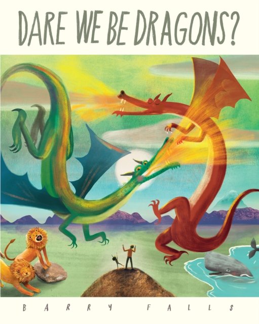 DARE WE BE DRAGONS PB