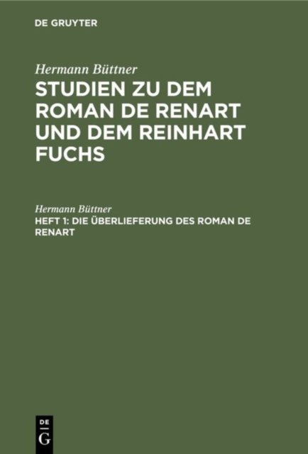 Die Uberlieferung des Roman de Renart