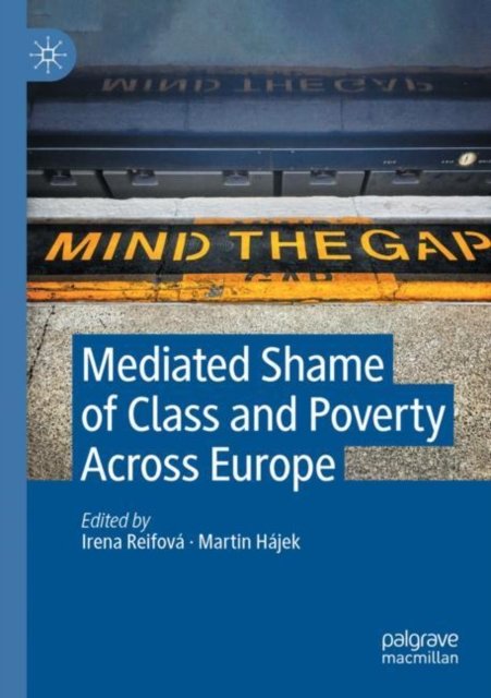 Mediated Shame of Class and Poverty Across Europe