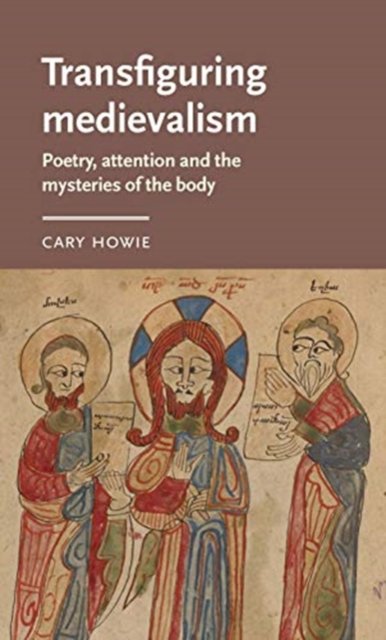 Transfiguring medievalism