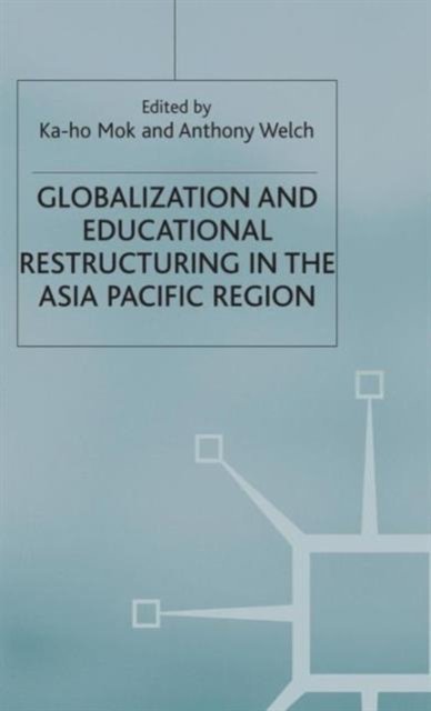 Globalization and Educational Restructuring in Asia and the Pacific Region