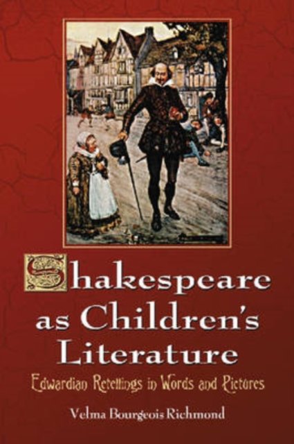 Shakespeare as Children''s Literature