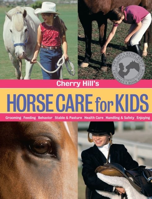 Cherry Hill''s Horse Care for Kids