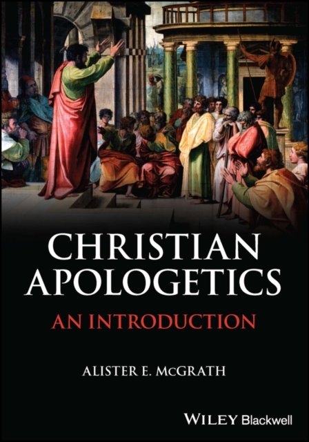 Christian Apologetics – An Introduction