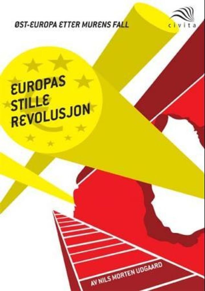 Europas stille revolusjon - Øst-Europa etter murens fall
