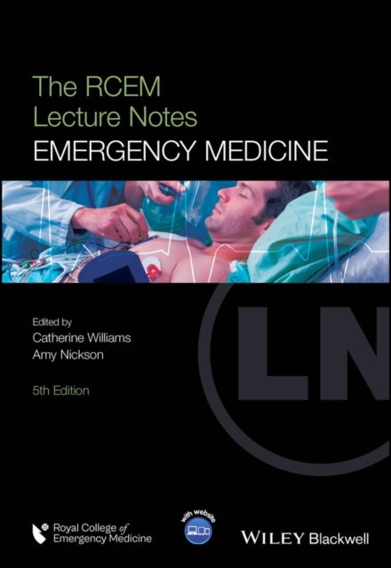 The RCEM Lecture Notes – Emergency Medicine, 5th Edition