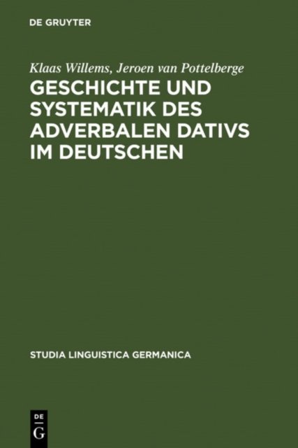 Geschichte Und Systematik Des Adverbalen Dativs Im Deutschen