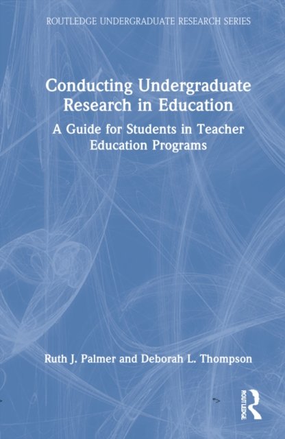 Conducting Undergraduate Research in Education