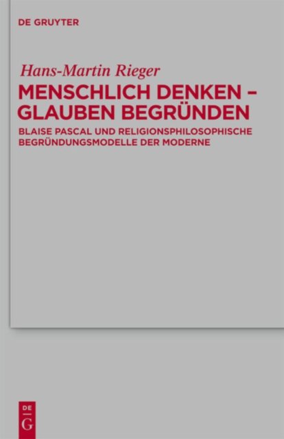 Menschlich denken - Glauben begrunden
