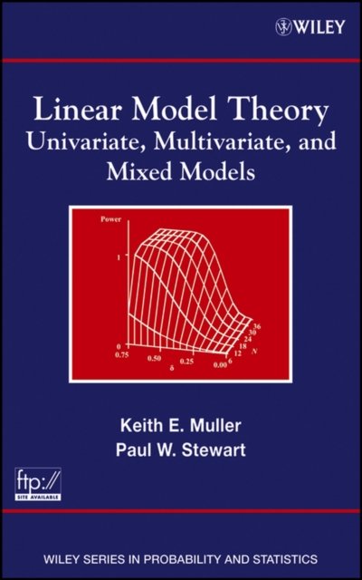Linear Model Theory – Univariate, Multivariate and Mixed Models