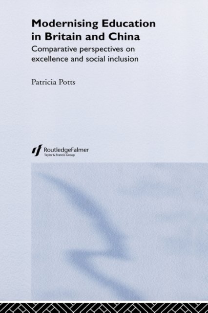 Modernising Education in Britain and China