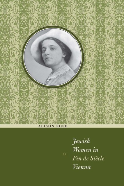 Jewish Women in Fin De Siècle Vienna