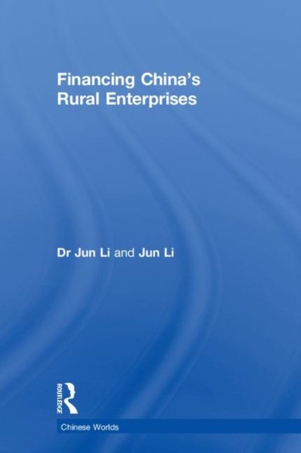Financing China''s Rural Enterprises