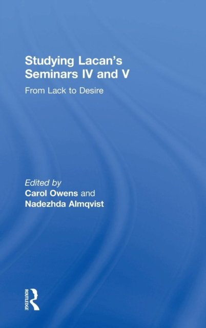 Studying Lacan's Seminars IV and V