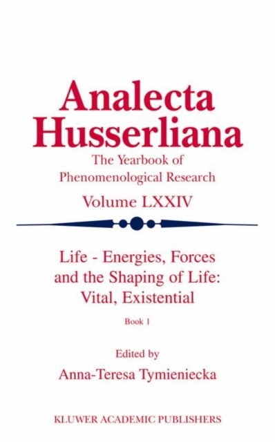 Life Energies, Forces and the Shaping of Life