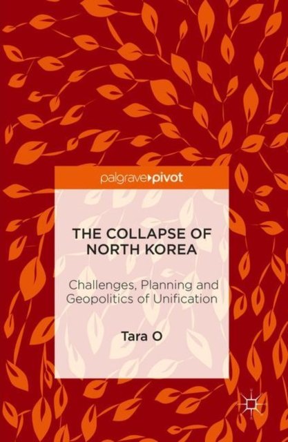 The Collapse of North Korea