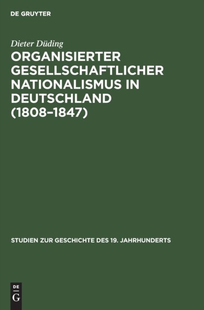 Organisierter Gesellschaftlicher Nationalismus in Deutschland (1808-1847)