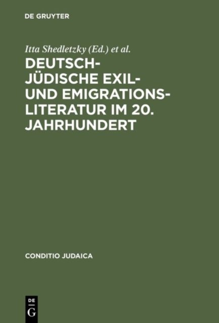 Deutsch-jüdische Exil- Und Emigrationsliteratur Im 20. Jahrhundert