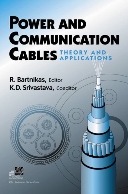 Power and Communication Cables – Theory and Applications