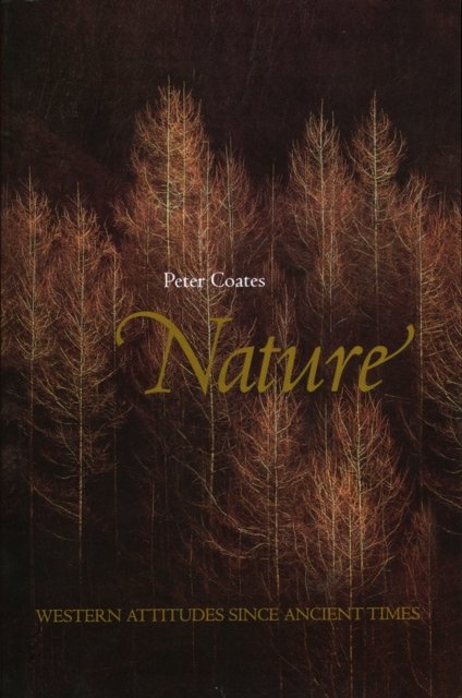 Nature – Western Attitudes Since Ancient Times