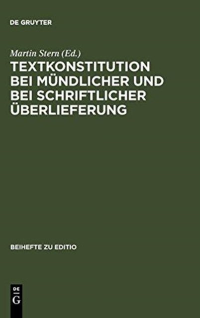 Textkonstitution bei mundlicher und bei schriftlicher Uberlieferung