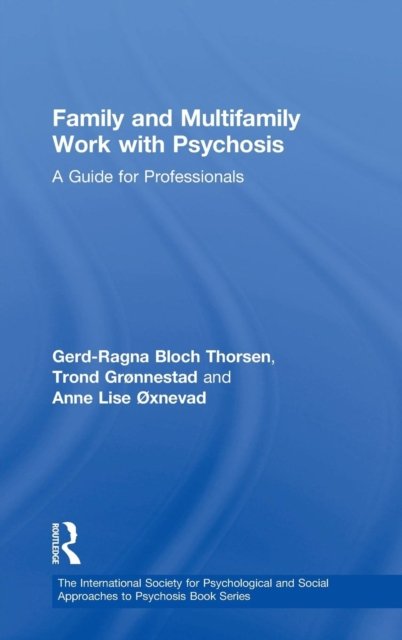 Family and Multi-Family Work with Psychosis