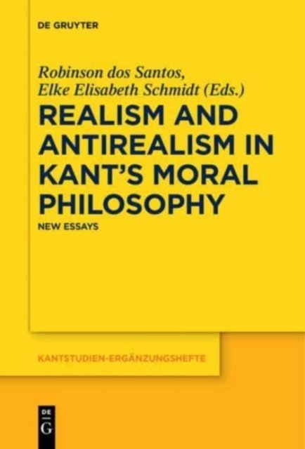 Realism and Antirealism in Kant''s Moral Philosophy