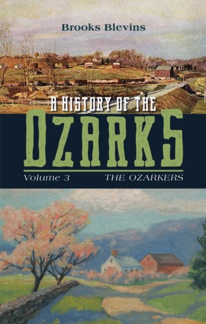 A History of the Ozarks, Volume 3