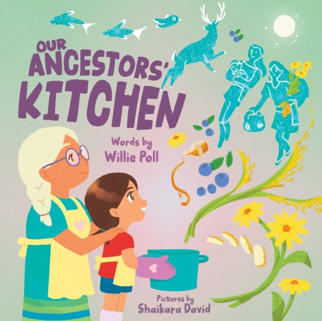 Our Ancestors'' Kitchen