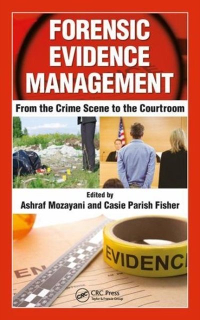 Forensic Evidence Management