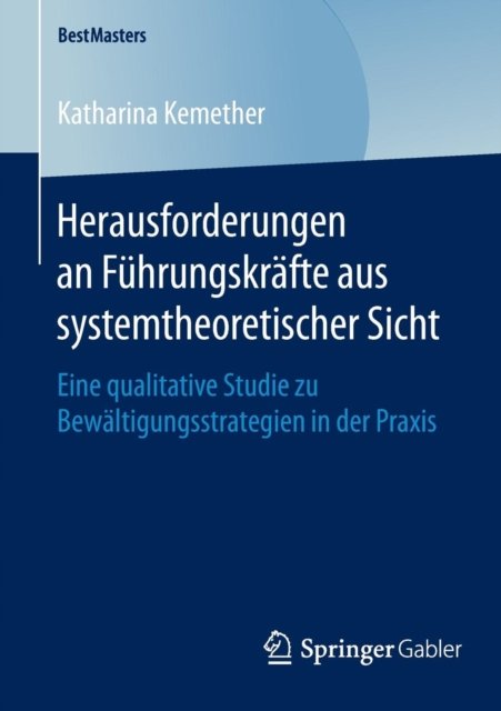 Herausforderungen an Fuhrungskrafte aus systemtheoretischer Sicht