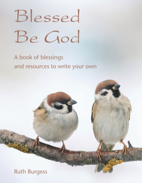 Blessed Be God
