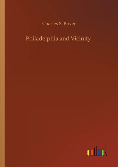 Philadelphia and Vicinity