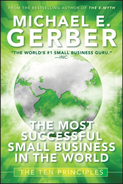 The Most Successful Small Business in The World – The Ten Principles