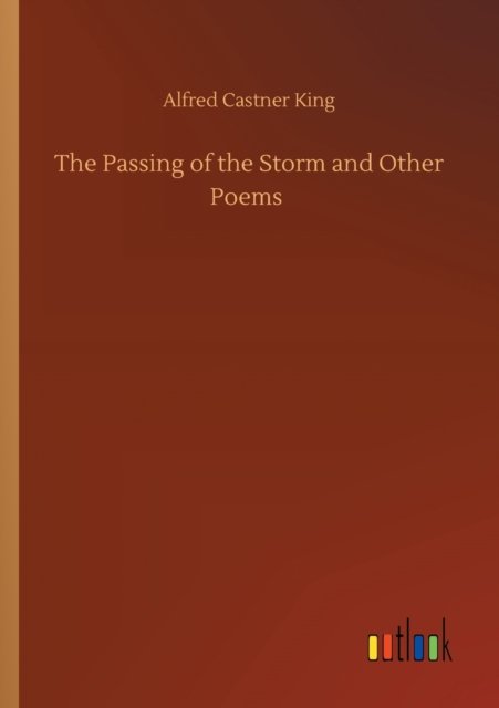The Passing of the Storm and Other Poems